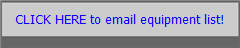 CLICK HERE to email equipment list!